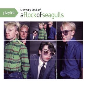 Playlist: The Very Best of Flock of Seagulls (Eco-Friendly Packaging)