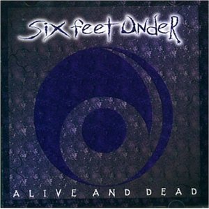 Alive and Dead