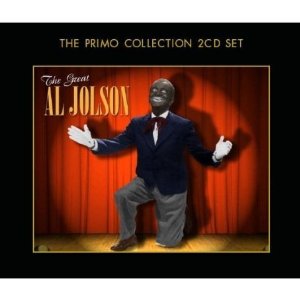 The Great Al Jolson: the Primo Collection