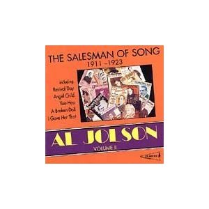 Al Jolson, Vol. 2: The Salesman of Song 1911-1923