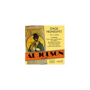 Al Jolson, Vol. 1: Stage Highlights 1911-1925