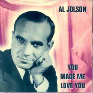 You Made Me Love You