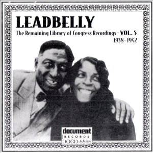 The Leadbelly, Vol. 5: 1938-1942