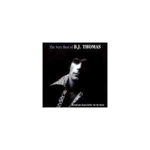 The Very Best of B.J. Thomas