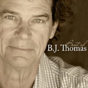 Best Of B.J. Thomas