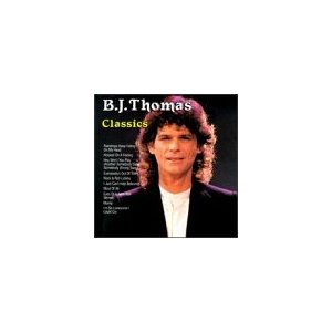 B.J. Thomas Classics