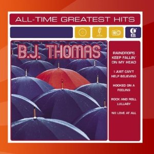 B.J. Thomas: All-Time Greatest Hits