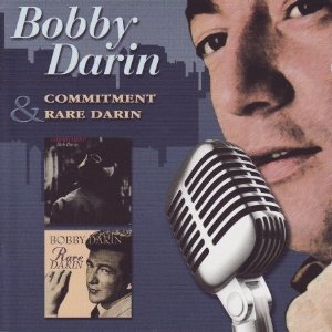 Commitment & Rare Darin