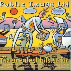 Public Image Ltd. - Greatest Hits So Far