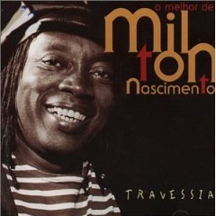 Travessia: O Melhor De Milton Nascimento