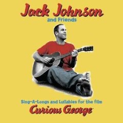 Sing-A-Longs & Lullabies for the Film Curious George (Jack Johnson)