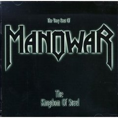 The Kingdom of Steel: The Very Best of Manowar