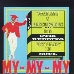 The Otis Redding Dictionary Of Soul : Complete & Unbelievable