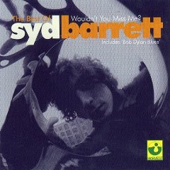 Wouldn't You Miss Me?: The Best of Syd Barrett