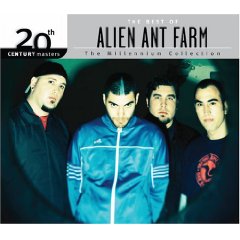 20th Century Masters: Millennium Collection - The Best Of Alien Ant Farm