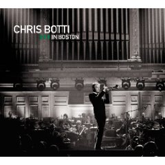 Chris Botti in Boston (CD/DVD)
