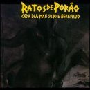Cada Dia Mais Sujo E Agressivo
