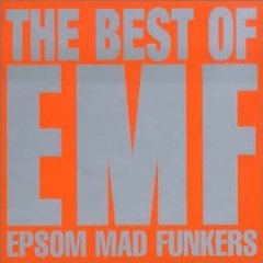 The Best of EMF: Epsom Mad Funkers