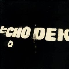 Echo Dek (The Scream Team vs. Adrian Sherwood: &quot;Vanishing Point&quot; in dub)