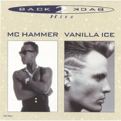 Back to Back Hits: MC Hammer/Vanilla Ice