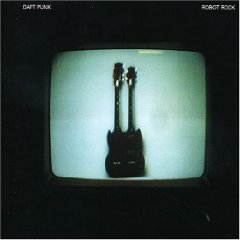 Robot Rock (Maximum Overdrive & Soulwax Remixes) - 4 track EP