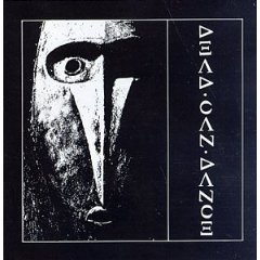 Dead Can Dance/Garden of the Arcane Delights