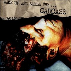 Wake Up and Smell the Carcass