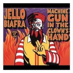 Machine Gun in the Clowns Hand