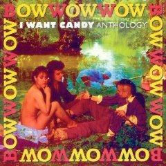 I Want Candy: Anthology