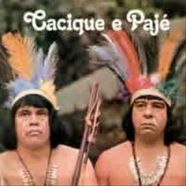 Cacique e Pajé