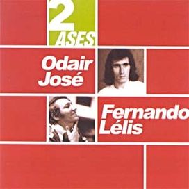 2 Ases - Odair José & Fernando Lélis