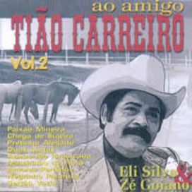 Ao Amigo Tião Carreiro, Vol. 02