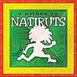 O Melhor de Natiruts