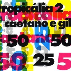 Tropicália 2 - Caetano e Gil