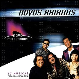 Novo Millennium: Novos Baianos