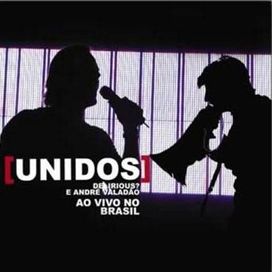Unidos - Delirious + André Valadão (Ao Vivo)