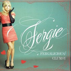 Fergalicious / Clumsy