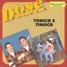 Dose Dupla: Tonico & Tinoco - Vol. 2