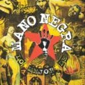 Lo Mejor de Mano Negra