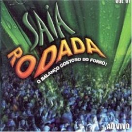 Saia Rodada Vol. 1 (Ao Vivo)