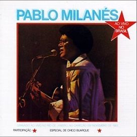 Série Gold: Pablo Milanés ao Vivo no Brasil