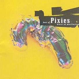 Best of Pixies: Wave of Mutilation