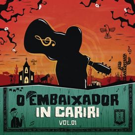 O Embaixador in Cariri, Vol. 1