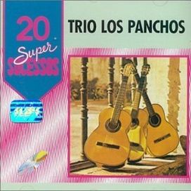 20 Supersucessos - Trio Los Panchos