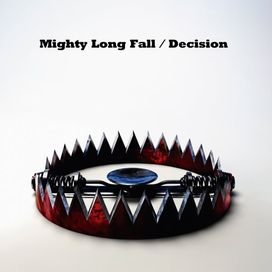 Might Long Fall / Decision