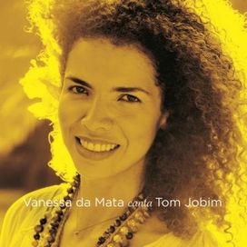 Vanessa da Mata Canta Tom Jobim