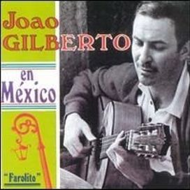 João Gilberto En México
