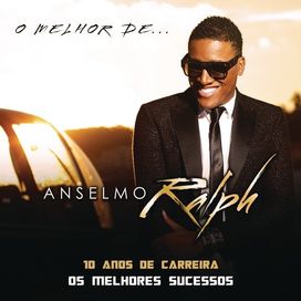 O Melhor de Anselmo Ralph
