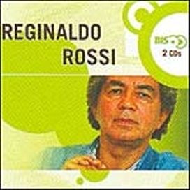 Série Bis: Reginaldo Rossi
