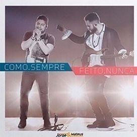 Como Sempre Feito Nunca
